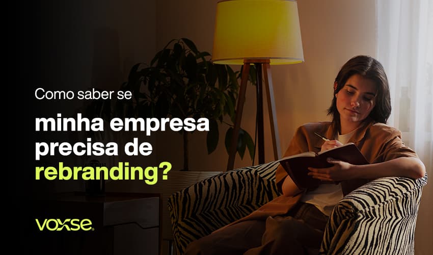 Como saber se sua empresa precisa de rebranding: os sinais que a maioria só percebe tarde demais